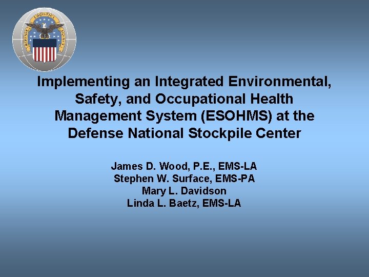 Implementing an Integrated Environmental Safety and Occupational Health