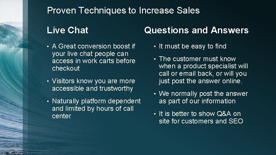 Proven Techniques to Increase Sales Live Chat • • • A Great conversion boost