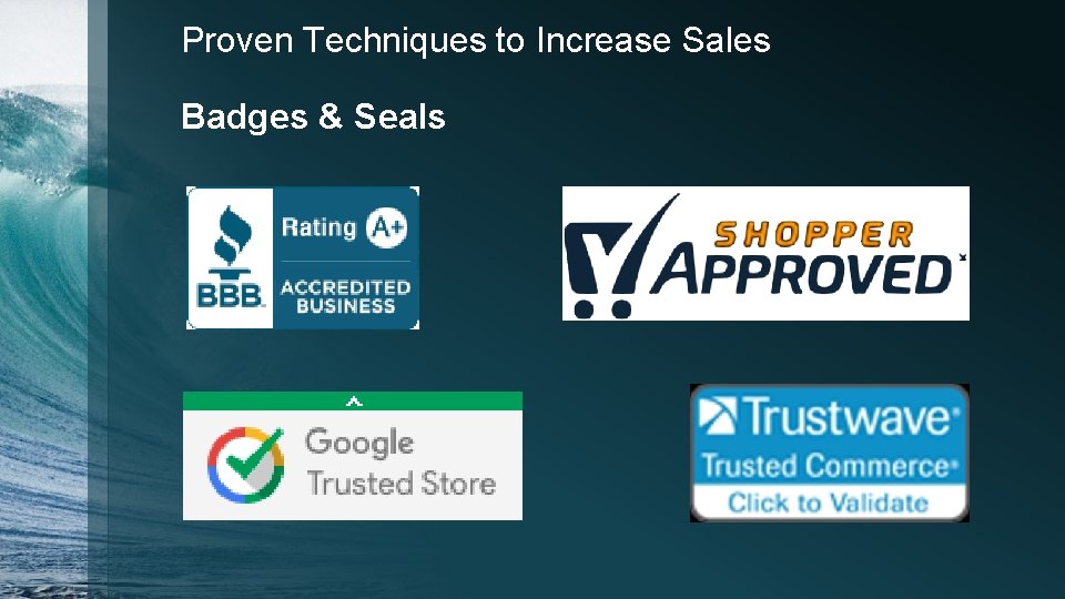 Proven Techniques to Increase Sales Badges & Seals 