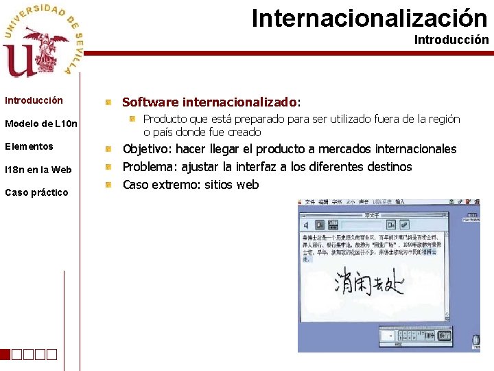 Internacionalización Introducción Modelo de L 10 n Elementos I 18 n en la Web