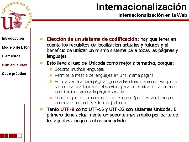 Internacionalización en la Web Introducción Modelo de L 10 n Elementos I 18 n