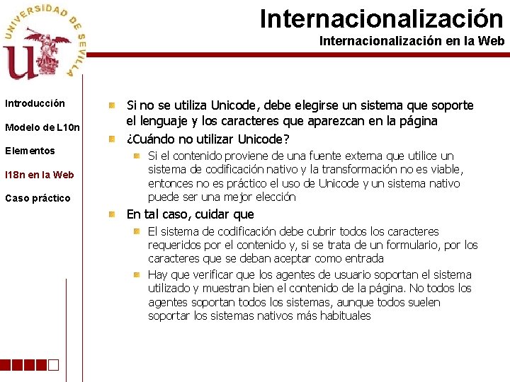 Internacionalización en la Web Introducción Modelo de L 10 n Elementos I 18 n
