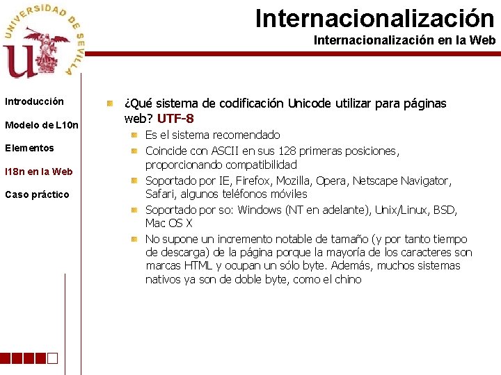 Internacionalización en la Web Introducción Modelo de L 10 n Elementos I 18 n