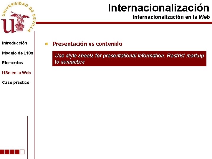 Internacionalización en la Web Introducción Modelo de L 10 n Elementos I 18 n