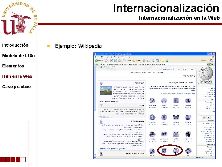 Internacionalización en la Web Introducción Modelo de L 10 n Elementos I 18 n