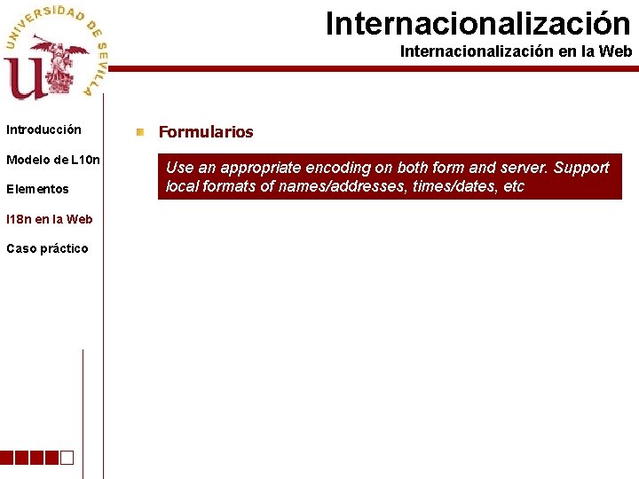 Internacionalización en la Web Introducción Modelo de L 10 n Elementos I 18 n