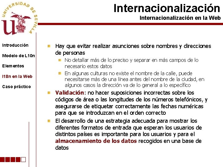 Internacionalización en la Web Introducción Modelo de L 10 n Elementos I 18 n