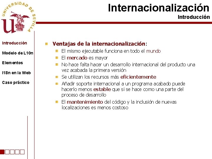 Internacionalización Introducción Modelo de L 10 n Elementos I 18 n en la Web
