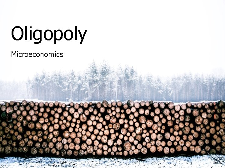 Oligopoly Microeconomics What is Marketing? Principles of Marketing Oligopoly Microeconomics What is Marketing? Principles of Marketing