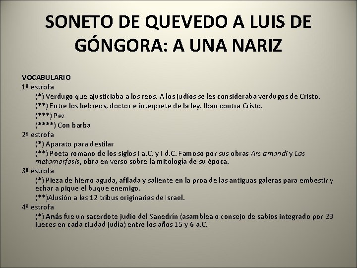 SONETO DE QUEVEDO A LUIS DE GÓNGORA: A UNA NARIZ VOCABULARIO 1ª estrofa (*)