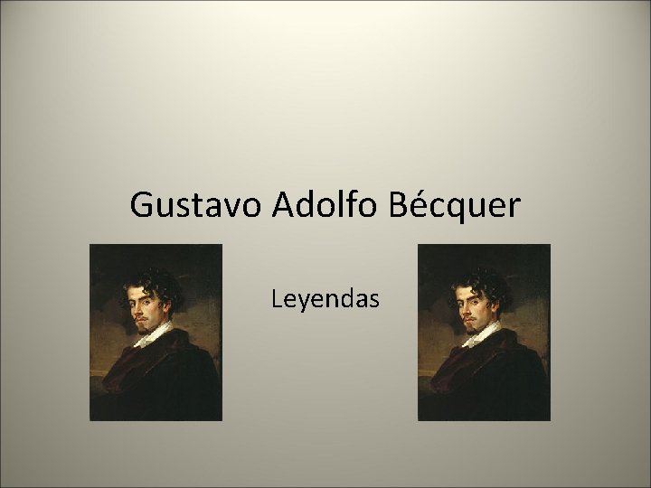 Gustavo Adolfo Bécquer Leyendas 