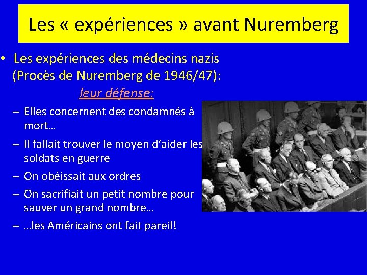 Les « expériences » avant Nuremberg • Les expériences des médecins nazis (Procès de