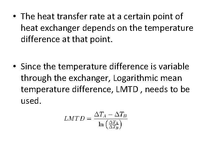  • The heat transfer rate at a certain point of heat exchanger depends