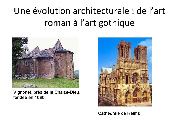 Une évolution architecturale : de l’art roman à l’art gothique Vignonet, près de la