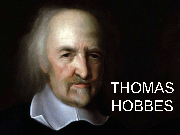 THOMAS HOBBES THOMAS HOBBES