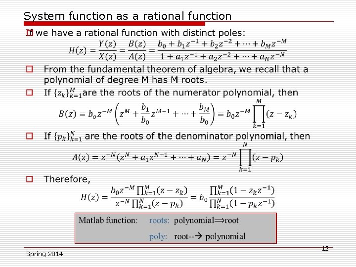 System function as a rational function o Spring 2014 12 
