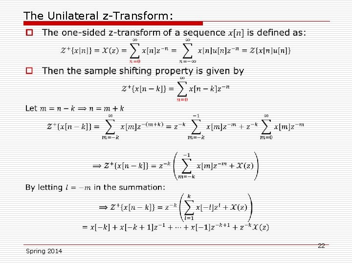 The Unilateral z-Transform: o Spring 2014 22 