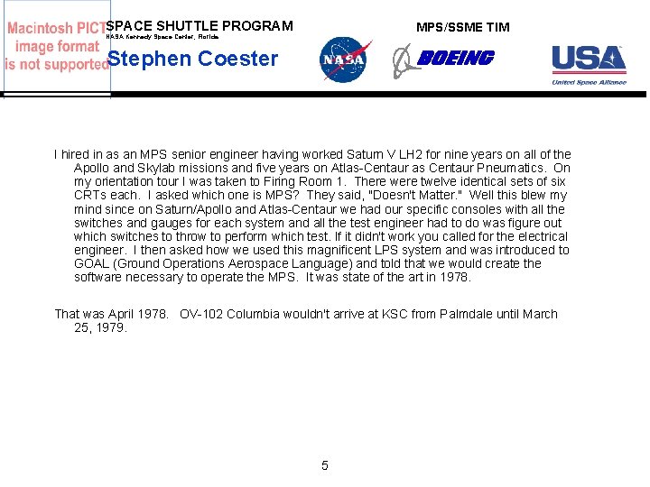 SPACE SHUTTLE PROGRAM MPS/SSME TIM NASA Kennedy Space Center, Florida Stephen Coester I hired