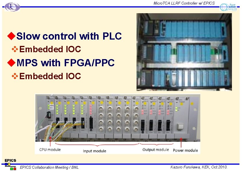 Micro. TCA LLRF Controller w/ EPICS u. Slow control with PLC v Embedded IOC