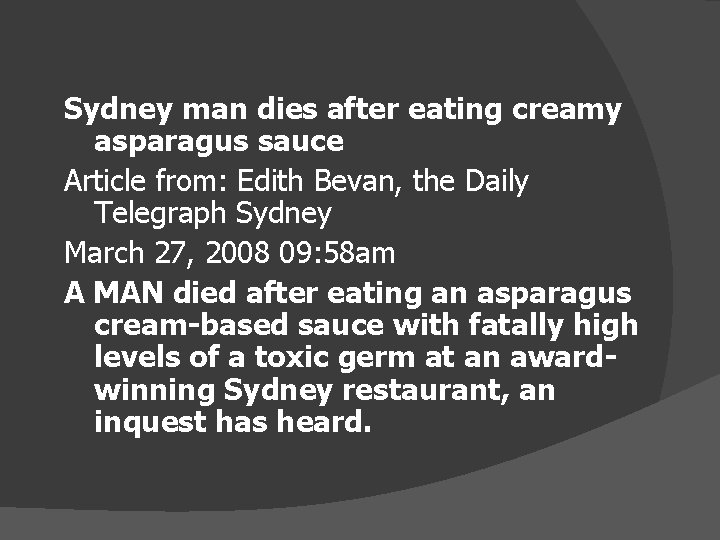 Sydney man dies after eating creamy asparagus sauce Article from: Edith Bevan, the Daily