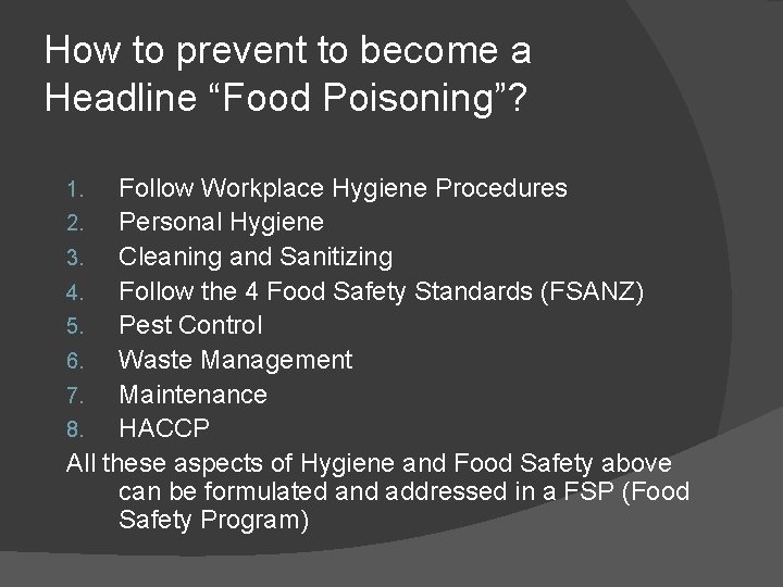 How to prevent to become a Headline “Food Poisoning”? Follow Workplace Hygiene Procedures 2.