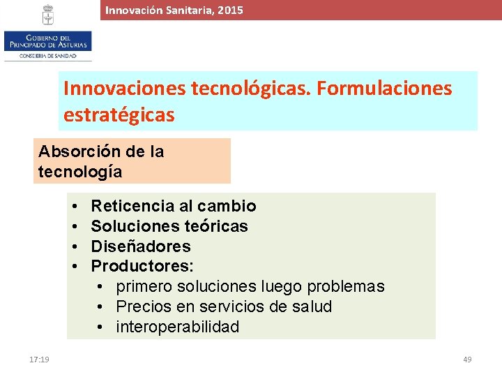 Innovación. Proyecto Sanitaria, de 2015 Ampliación y Mejora del Hospital de Cabueñes, 2015 Innovaciones