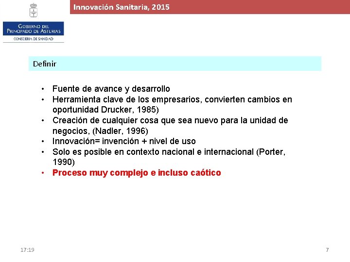 Innovación. Proyecto Sanitaria, de 2015 Ampliación y Mejora del Hospital de Cabueñes, 2015 Definir