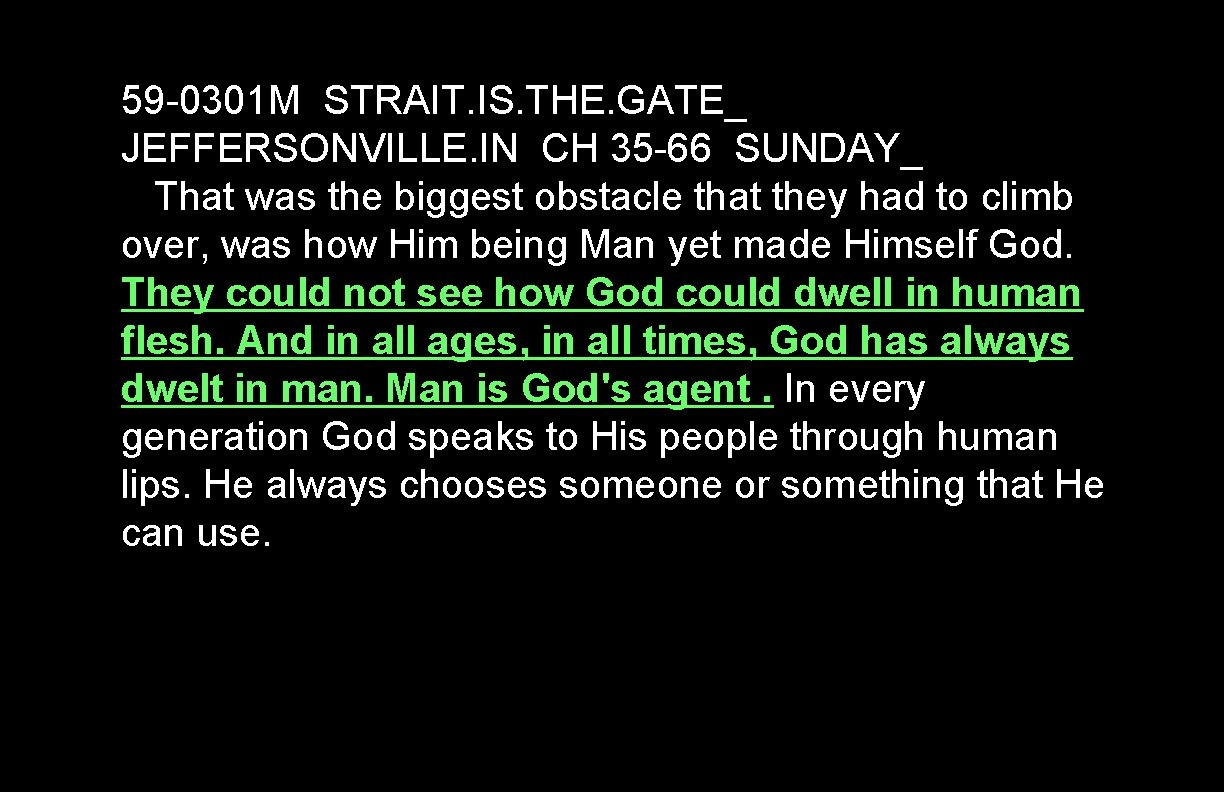 59 -0301 M STRAIT. IS. THE. GATE_ JEFFERSONVILLE. IN CH 35 -66 SUNDAY_ That