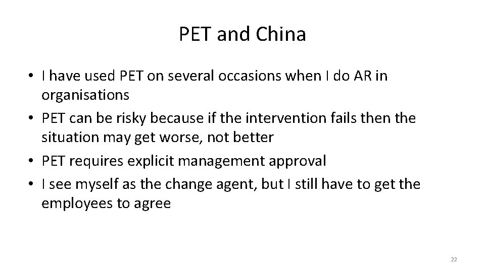 PET and China • I have used PET on several occasions when I do