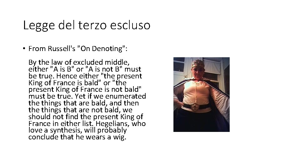 Legge del terzo escluso • From Russell's "On Denoting": By the law of excluded