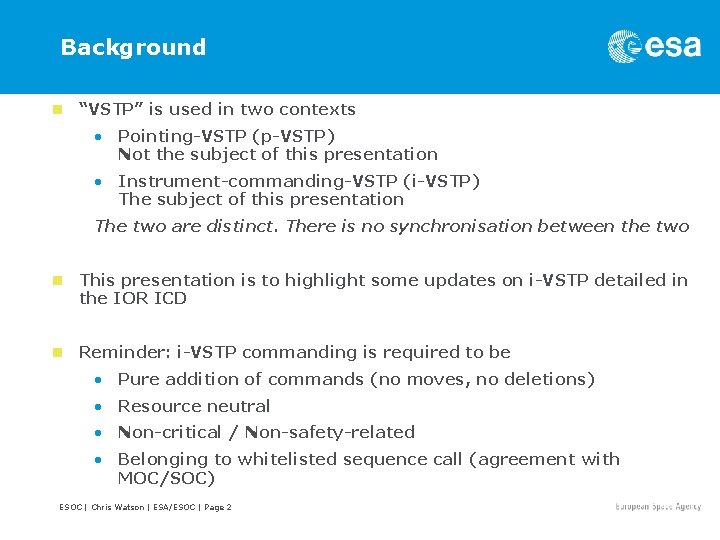 Background n “VSTP” is used in two contexts • Pointing-VSTP (p-VSTP) Not the subject