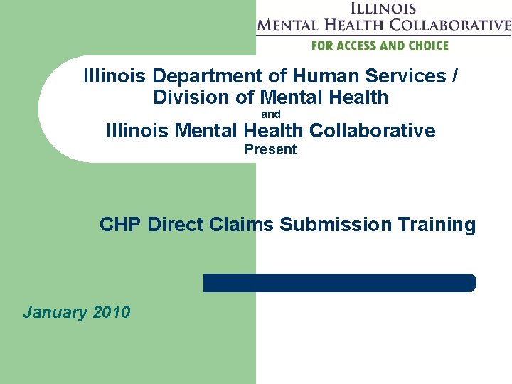 Illinois Department of Human Services / Division of Mental Health and Illinois Mental Health
