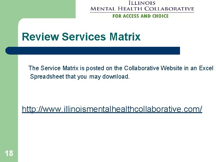 Review Services Matrix The Service Matrix is posted on the Collaborative Website in an