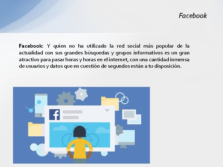 Facebook: Y quien no ha utilizado la red social más popular de la actualidad