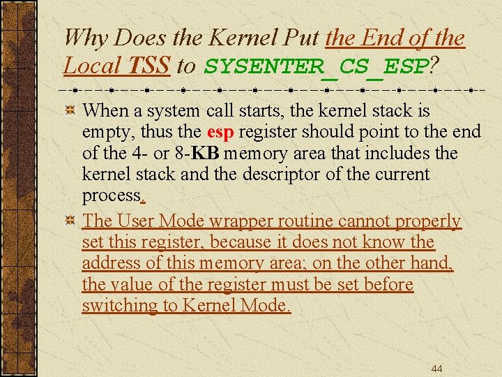 Why Does the Kernel Put the End of the Local TSS to SYSENTER_CS_ESP? When