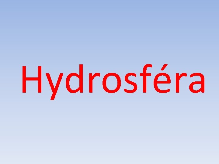 Hydrosféra 