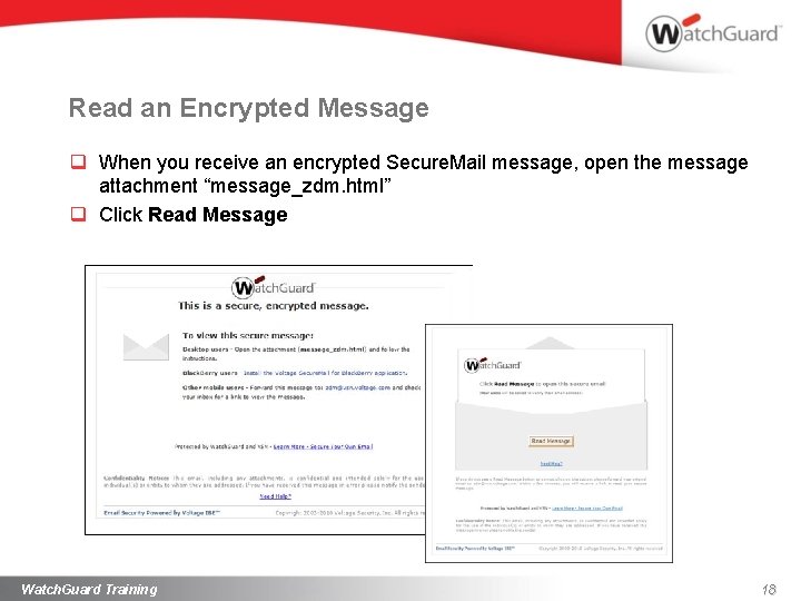 Read an Encrypted Message q When you receive an encrypted Secure. Mail message, open