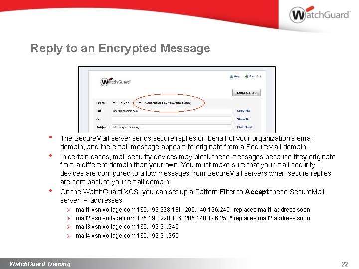 Reply to an Encrypted Message • • • The Secure. Mail server sends secure