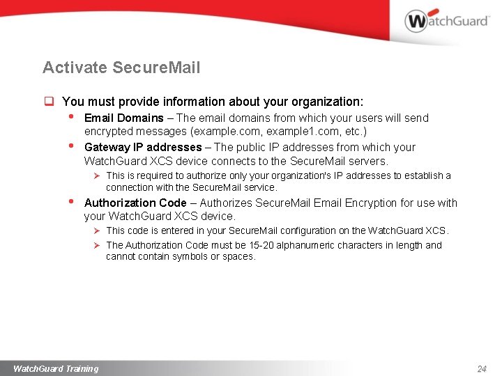 Activate Secure. Mail q You must provide information about your organization: • • Email