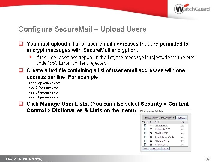 Configure Secure. Mail – Upload Users q You must upload a list of user