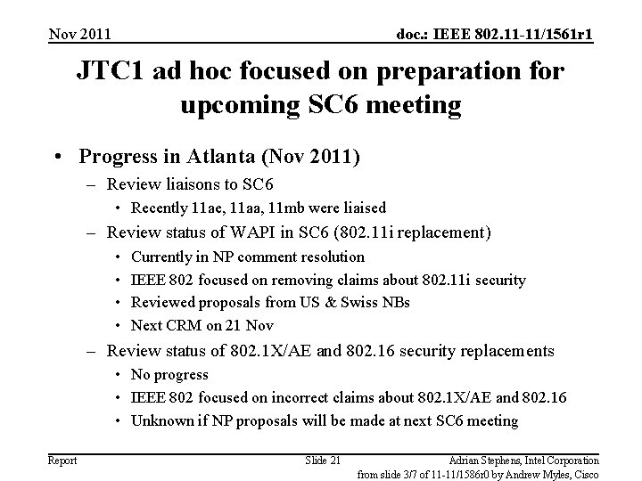 Nov 2011 doc. : IEEE 802. 11 -11/1561 r 1 JTC 1 ad hoc