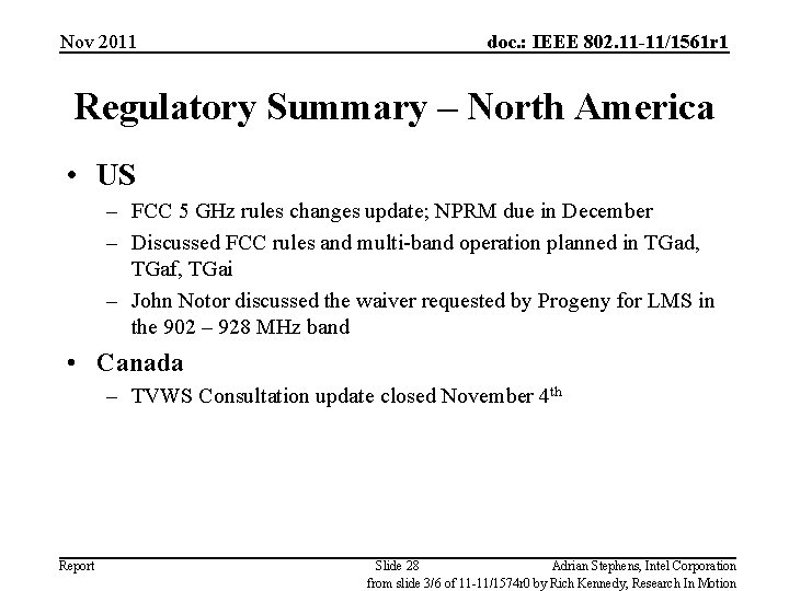 Nov 2011 doc. : IEEE 802. 11 -11/1561 r 1 Regulatory Summary – North