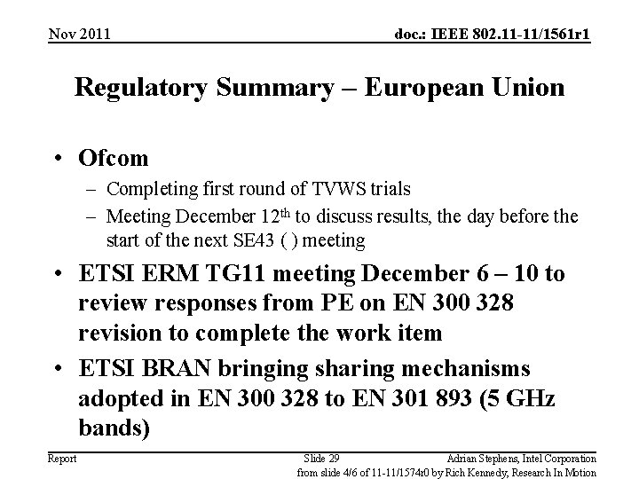 Nov 2011 doc. : IEEE 802. 11 -11/1561 r 1 Regulatory Summary – European