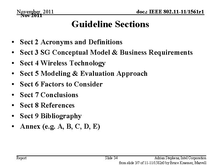 November 2011 Nov 2011 doc. : IEEE 802. 11 -11/1561 r 1 Guideline Sections