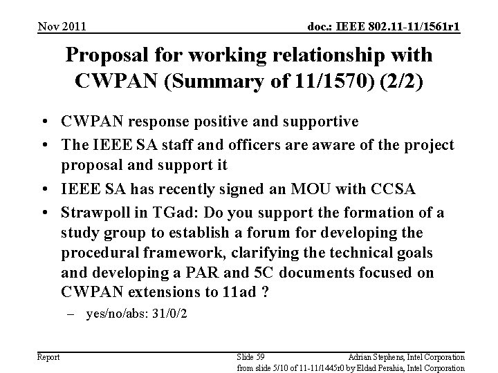 Nov 2011 doc. : IEEE 802. 11 -11/1561 r 1 Proposal for working relationship