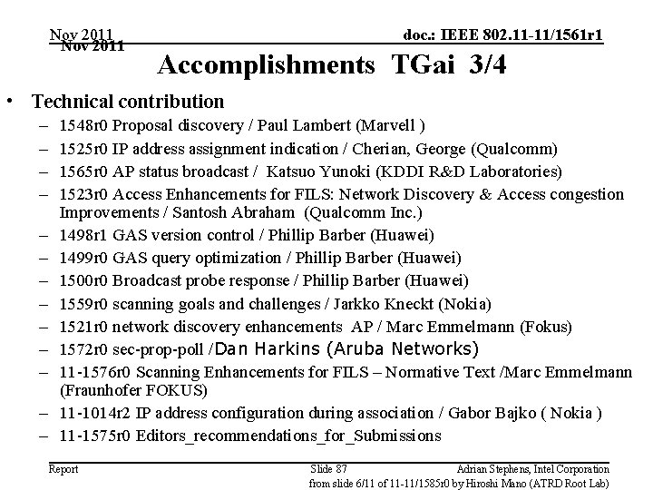 Nov 2011 doc. : IEEE 802. 11 -11/1561 r 1 Accomplishments TGai 3/4 •