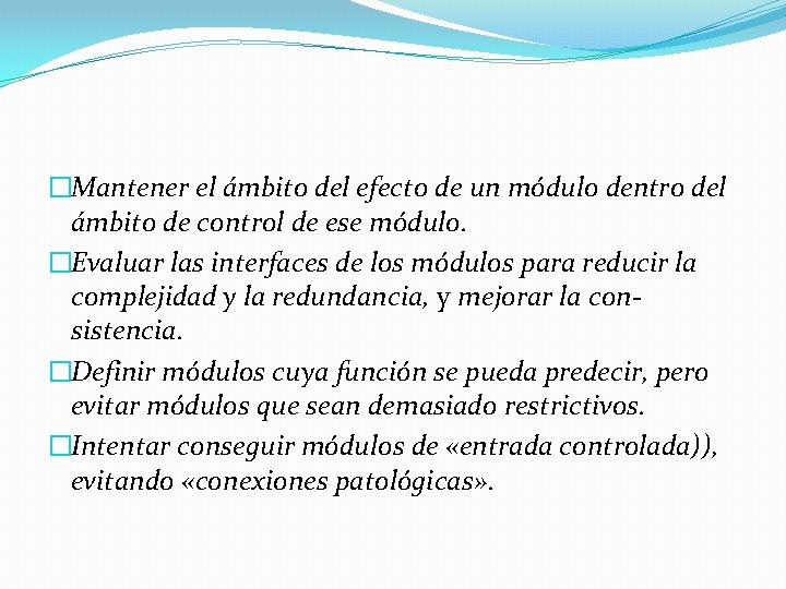 �Mantener el ámbito del efecto de un módulo dentro del ámbito de control de