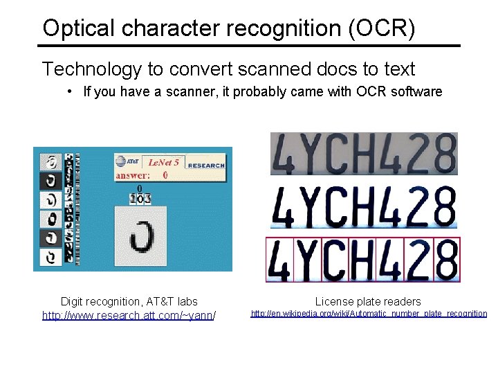 Optical character recognition (OCR) Technology to convert scanned docs to text • If you