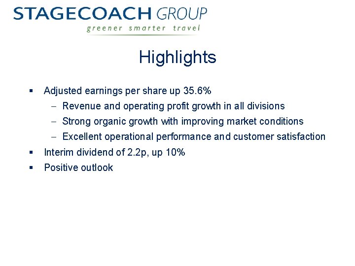 Highlights § Adjusted earnings per share up 35. 6% Revenue and operating profit growth