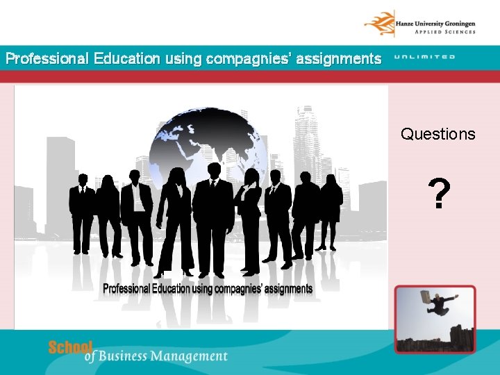 Professional Education using compagnies’ assignments Questions ? 